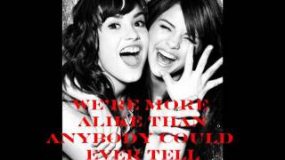 Demi Lovato And Selena Gomez One And The Same Lyrics