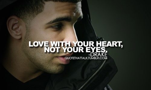 Drake Quotes Tumblr Love
